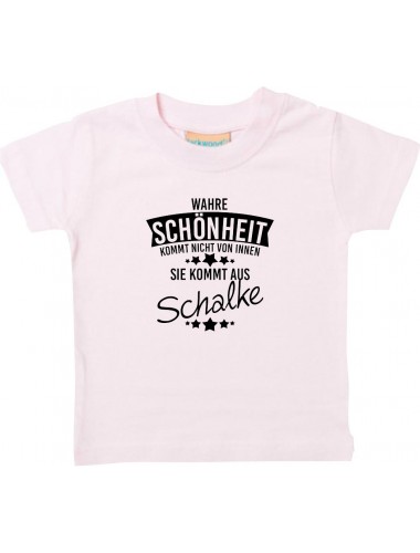 Kinder T-Shirt  Wahre Schönheit kommt aus Schalke rosa, 0-6 Monate
