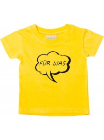 Kinder T-Shirt Sprechblase für was gelb, 0-6 Monate