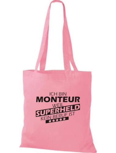 Stoffbeutel Ich bin Monteur, weil Superheld kein Beruf ist Farbe rosa