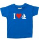 Süßes Kinder T-Shirt I Love Segelboot, Kapitän, Skipper, royal, 0-6 Monate
