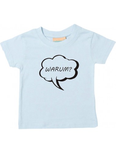 Kinder T-Shirt Sprechblase warum hellblau, 0-6 Monate
