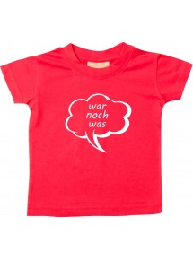 Kinder T-Shirt Sprechblase war noch was rot, 0-6 Monate