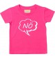 Kinder T-Shirt Sprechblase Nö pink, 0-6 Monate