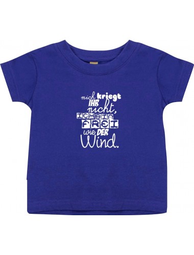 Kinder T-Shirt  mich kriegt ihr nicht, ich bin frei wie der Wind,lila, 0-6 Monate