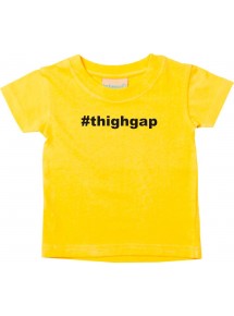 Kinder T-Shirt  hashtag thighgap, gelb, 0-6 Monate
