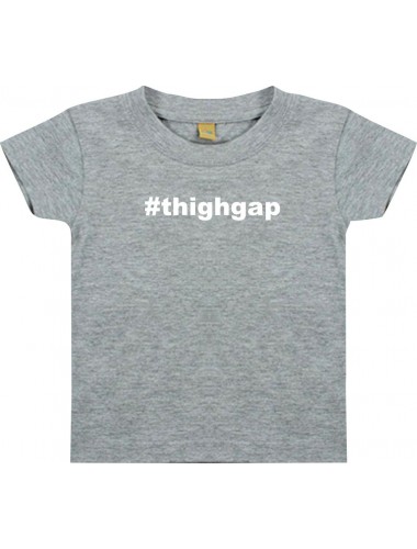 Kinder T-Shirt  hashtag thighgap,grau, 0-6 Monate