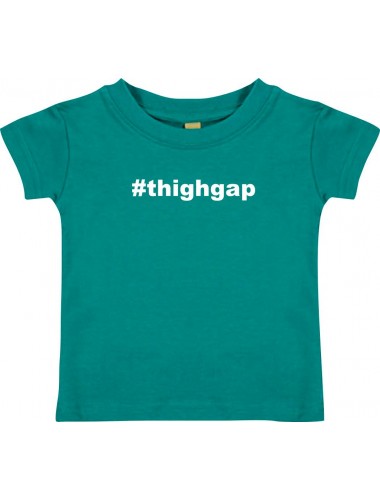 Kinder T-Shirt  hashtag thighgap,jade, 0-6 Monate