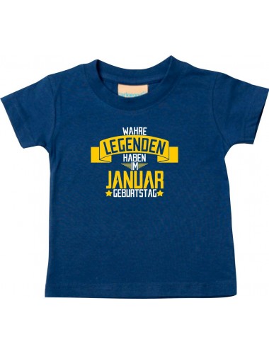 Kinder T-Shirt  Wahre LEGENDEN haben im JANUAR Geburtstag navy, 0-6 Monate