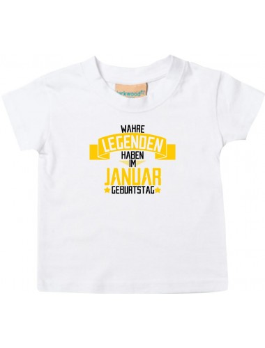 Kinder T-Shirt  Wahre LEGENDEN haben im JANUAR Geburtstag weiss, 0-6 Monate