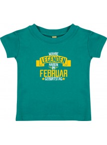 Kinder T-Shirt  Wahre LEGENDEN haben im FEBRUAR Geburtstag jade, 0-6 Monate