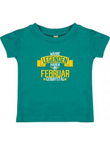 Kinder T-Shirt  Wahre LEGENDEN haben im FEBRUAR Geburtstag jade, 0-6 Monate