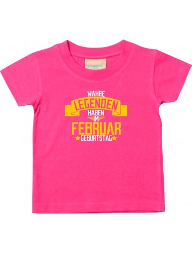 Kinder T-Shirt  Wahre LEGENDEN haben im FEBRUAR Geburtstag pink, 0-6 Monate