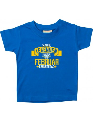 Kinder T-Shirt  Wahre LEGENDEN haben im FEBRUAR Geburtstag royal, 0-6 Monate