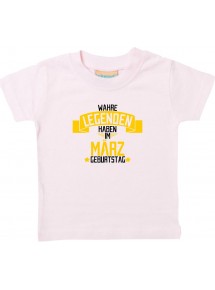 Kinder T-Shirt  Wahre LEGENDEN haben im MÄRZ Geburtstag rosa, 0-6 Monate