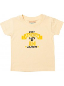 Kinder T-Shirt  Wahre LEGENDEN haben im JUNI Geburtstag hellgelb, 0-6 Monate