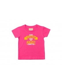 Kinder T-Shirt  Wahre LEGENDEN haben im AUGUST Geburtstag pink, 0-6 Monate