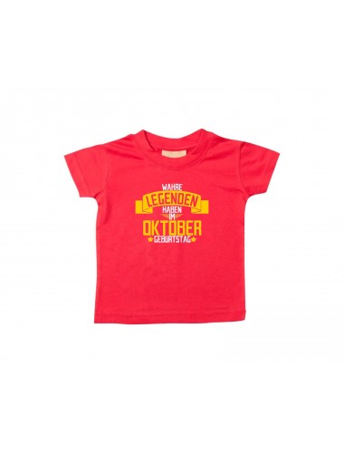 Kinder T-Shirt  Wahre LEGENDEN haben im OKTOBER Geburtstag rot, 0-6 Monate