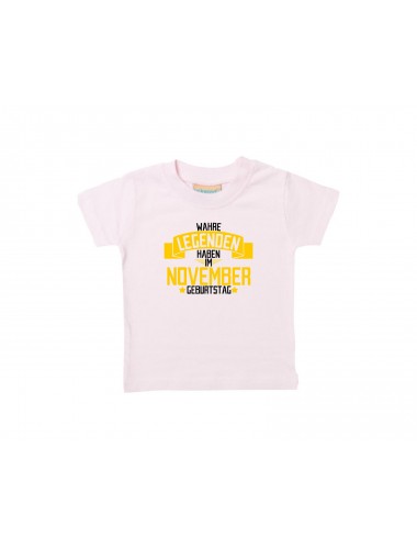 Kinder T-Shirt  Wahre LEGENDEN haben im NOVEMBER Geburtstag rosa, 0-6 Monate