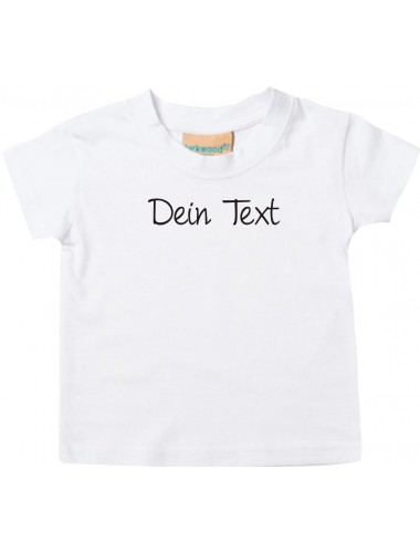 Kinder T-Shirt  individuell mit Ihrem Wunschtext versehen ,weiss, Größe 0-6 Monate