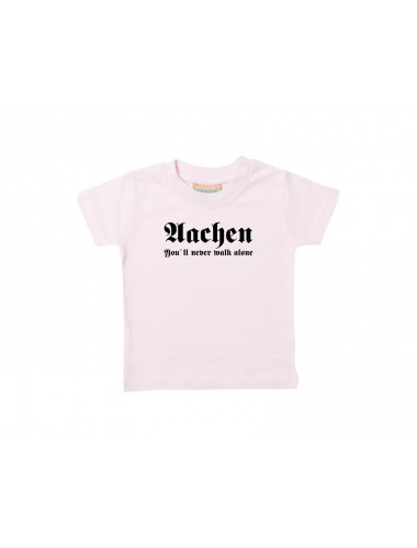 Kinder T-Shirt  Aachen You´ll never walk alone Fußball Fans Ultra Verein Kult, rosa, 0-6 Monate