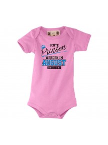 Süßer Baby Body Echte Prinzen werden im AUGUST geboren, rosa, 0-6 Monate