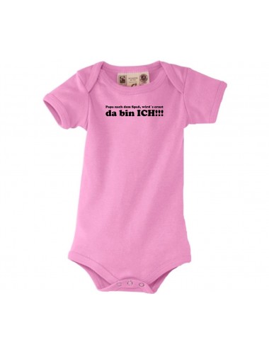 Baby Body Papa nach dem Spass wird´s ernst, da bin ich , pink, 0-6 Monate
