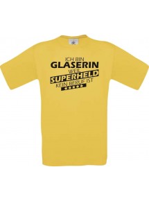 Männer-Shirt Ich bin Glaserin, weil Superheld kein Beruf ist