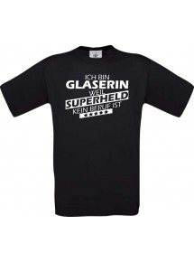 Männer-Shirt Ich bin Glaserin, weil Superheld kein Beruf ist, schwarz, Größe L