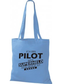 Stoffbeutel Ich bin Pilot, weil Superheld kein Beruf ist
