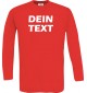 Longshirt mit deinem Wunschtext versehen, rot, L