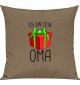 Kinder Kissen, Ich bin dein Geschenk Oma Weihnachten Geburtstag, Kuschelkissen Couch Deko, Farbe hellbraun
