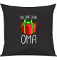 Kinder Kissen, Ich bin dein Geschenk Oma Weihnachten Geburtstag, Kuschelkissen Couch Deko, Farbe schwarz