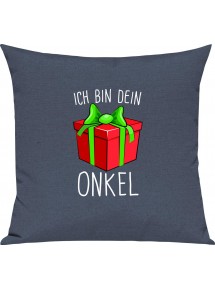 Kinder Kissen, Ich bin dein Geschenk Onkel Weihnachten Geburtstag, Kuschelkissen Couch Deko, Farbe blau