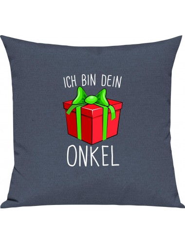 Kinder Kissen, Ich bin dein Geschenk Onkel Weihnachten Geburtstag, Kuschelkissen Couch Deko, Farbe blau