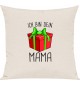 Kinder Kissen, Ich bin dein Geschenk Mama Weihnachten Geburtstag, Kuschelkissen Couch Deko, Farbe creme