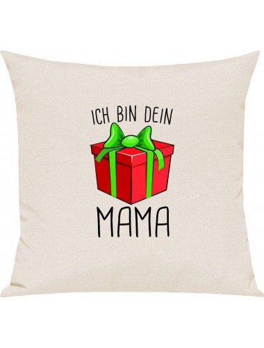 Kinder Kissen, Ich bin dein Geschenk Mama Weihnachten Geburtstag, Kuschelkissen Couch Deko, Farbe creme