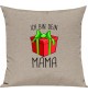 Kinder Kissen, Ich bin dein Geschenk Mama Weihnachten Geburtstag, Kuschelkissen Couch Deko, Farbe sand