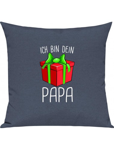 Kinder Kissen, Ich bin dein Geschenk Papa Weihnachten Geburtstag, Kuschelkissen Couch Deko, Farbe blau