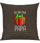 Kinder Kissen, Ich bin dein Geschenk Papa Weihnachten Geburtstag, Kuschelkissen Couch Deko, Farbe braun