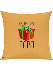 Kinder Kissen, Ich bin dein Geschenk Papa Weihnachten Geburtstag, Kuschelkissen Couch Deko, Farbe gelb
