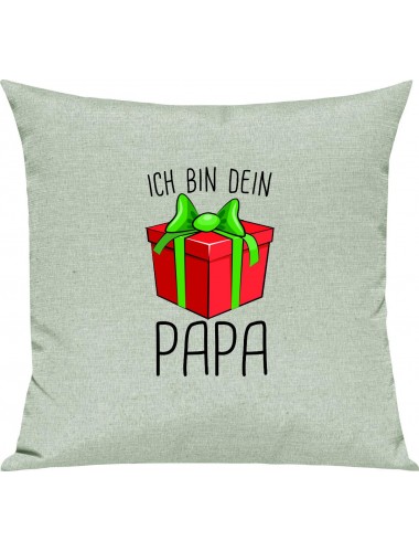 Kinder Kissen, Ich bin dein Geschenk Papa Weihnachten Geburtstag, Kuschelkissen Couch Deko, Farbe pastellgruen