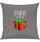 Kinder Kissen, Papa ich bin dein Geschenk Weihnachten Geburtstag, Kuschelkissen Couch Deko, Farbe grau