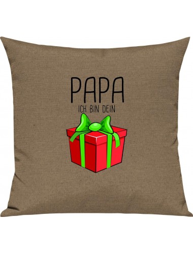 Kinder Kissen, Papa ich bin dein Geschenk Weihnachten Geburtstag, Kuschelkissen Couch Deko, Farbe hellbraun