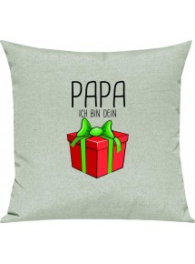 Kinder Kissen, Papa ich bin dein Geschenk Weihnachten Geburtstag, Kuschelkissen Couch Deko, Farbe pastellgruen