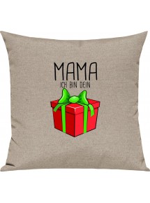Kinder Kissen, Mama ich bin dein Geschenk Weihnachten Geburtstag, Kuschelkissen Couch Deko, Farbe sand