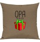 Kinder Kissen, Opa ich bin dein Geschenk Weihnachten Geburtstag, Kuschelkissen Couch Deko, Farbe hellbraun