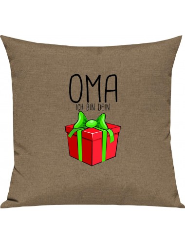 Kinder Kissen, Oma ich bin dein Geschenk Weihnachten Geburtstag, Kuschelkissen Couch Deko, Farbe hellbraun