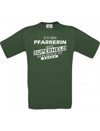 Männer-Shirt Ich bin Pfarrerin, weil Superheld kein Beruf ist, grün, Größe L