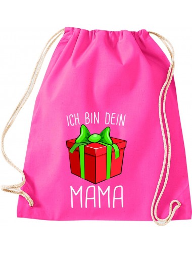 Kinder Gymsack, Ich bin dein Geschenk Mama Weihnachten Geburtstag, Gym Sportbeutel, pink