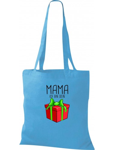Kinder Tasche, Mama ich bin dein Geschenk Weihnachten Geburtstag, Tasche Beutel Shopper, sky